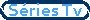 Sries Tv